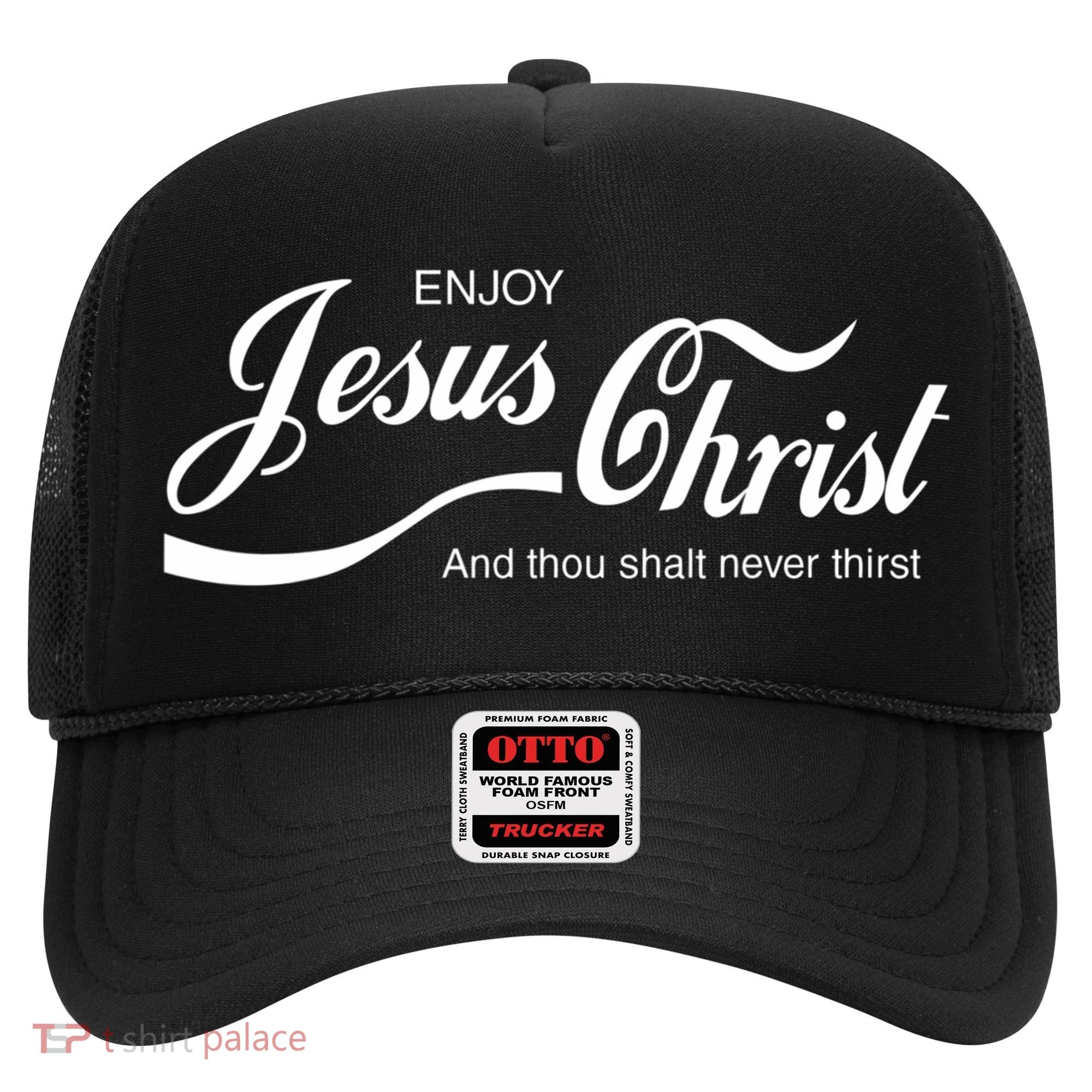 Enjoy Jesus Christ Hat