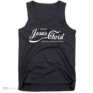 Enjoy Jesus Christ Tank Top