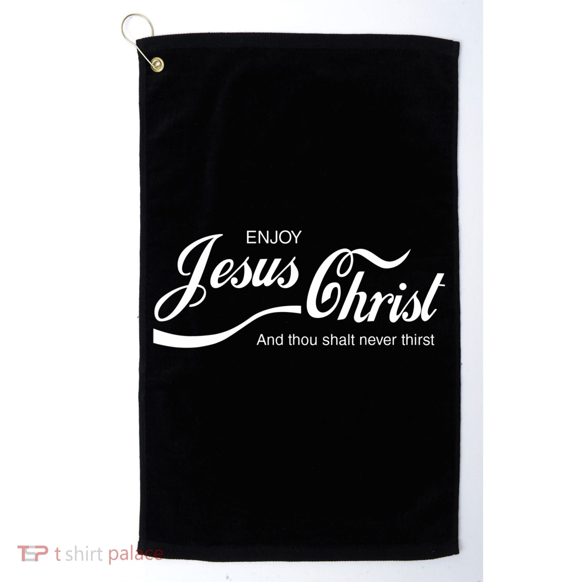 Enjoy Jesus Christ Golf Towel