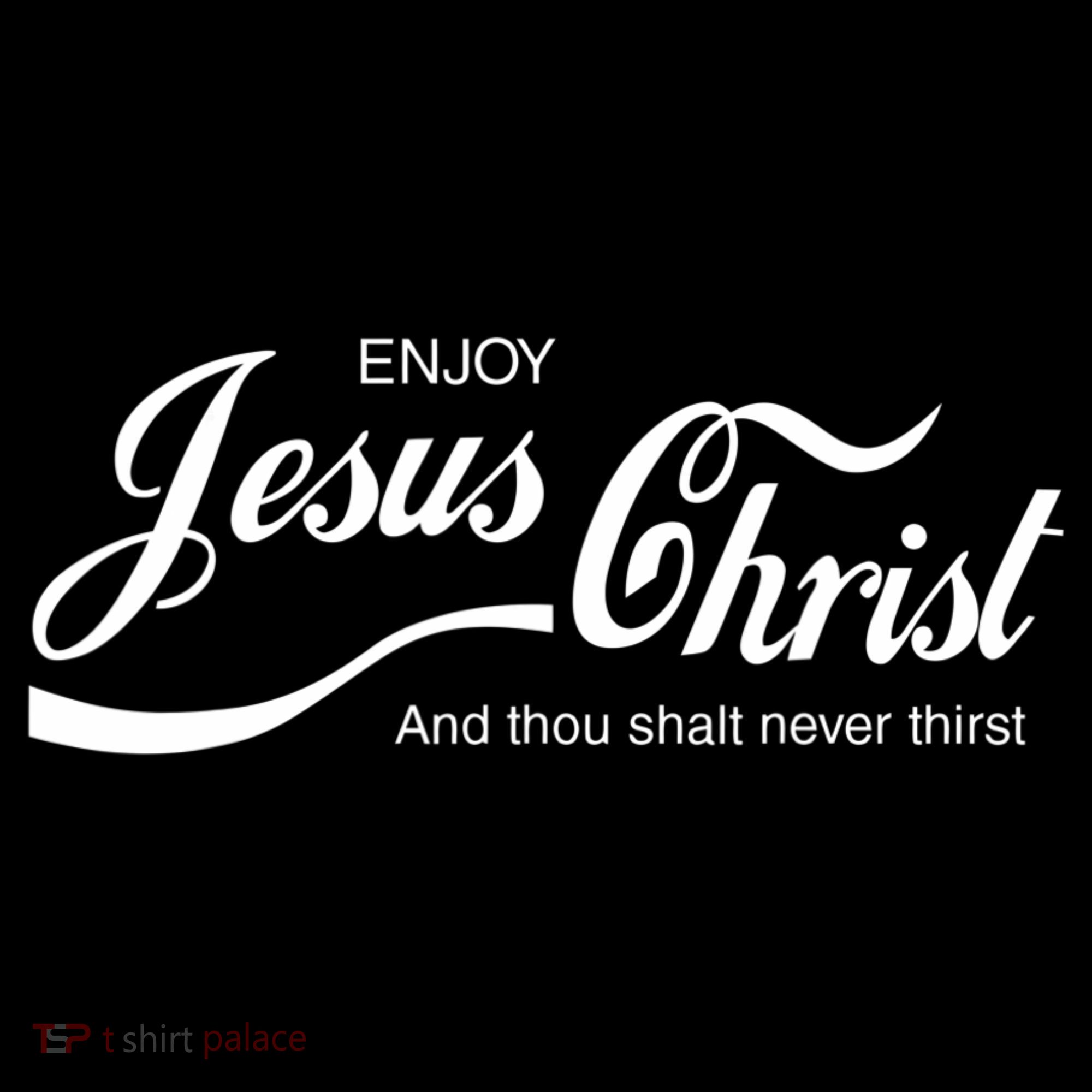 Enjoy Jesus Christ Toddler T-Shirt