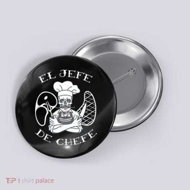 El Jefe De Chefe Funny Mexican Dad Boss Latino Button