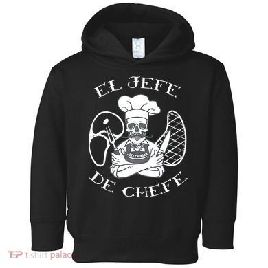 El Jefe De Chefe Funny Mexican Dad Boss Latino Toddler Hoodie