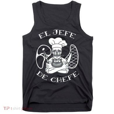 El Jefe De Chefe Funny Mexican Dad Boss Latino Tank Top