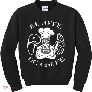 El Jefe De Chefe Funny Mexican Dad Boss Latino Kids Sweatshirt