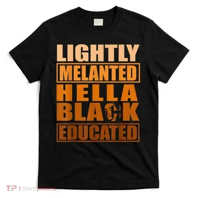 Educated Juneteenth Friend T-Shirt