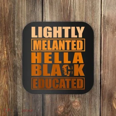 Educated Juneteenth Friend Coaster