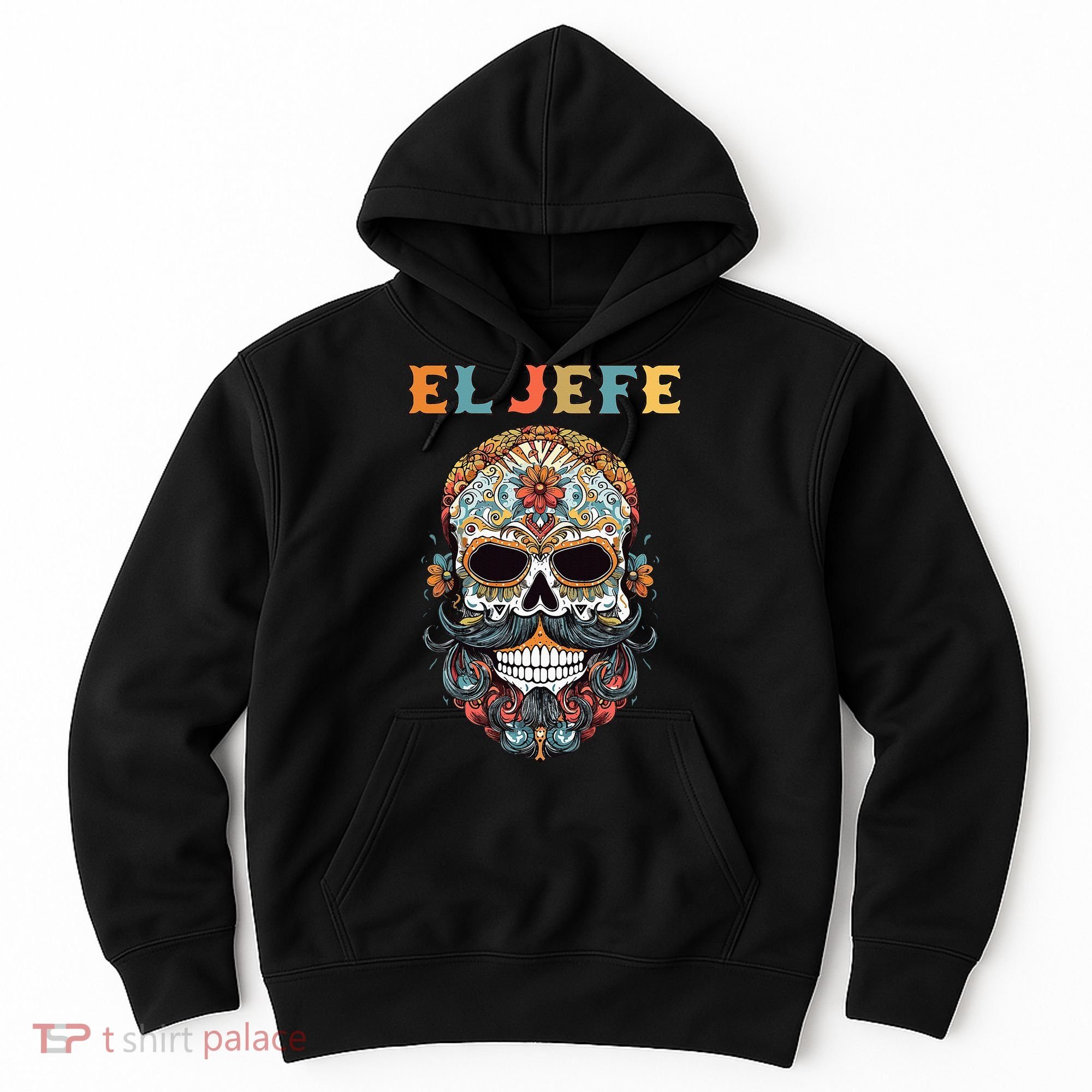 El Jefe Funny Skull Mexican Boss Spanish Dia De Los Muertos Hoodie