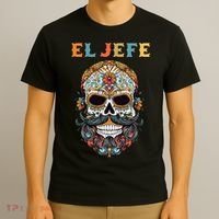 El Jefe Funny Skull Mexican Boss Spanish Dia De Los Muertos T-Shirt thumb 3