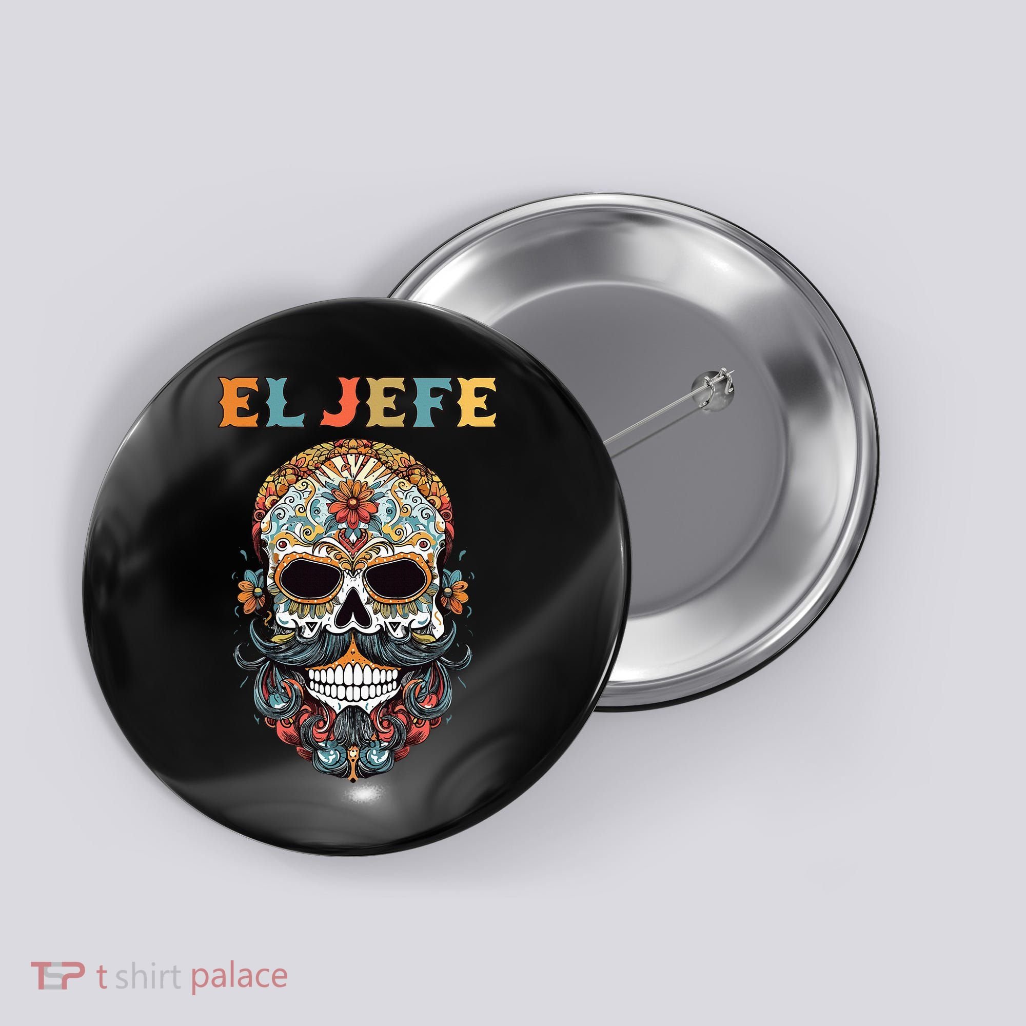El Jefe Funny Skull Mexican Boss Spanish Dia De Los Muertos Button