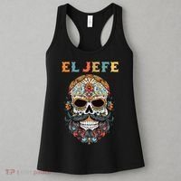El Jefe Funny Skull Mexican Boss Spanish Dia De Los Muertos Women's Tank Top thumb 3