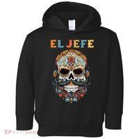 El Jefe Funny Skull Mexican Boss Spanish Dia De Los Muertos Toddler Hoodie thumb 0