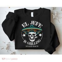 El Jefe Grilling Stand Back Funny Mexican Dad Playera Sweatshirt thumb 2