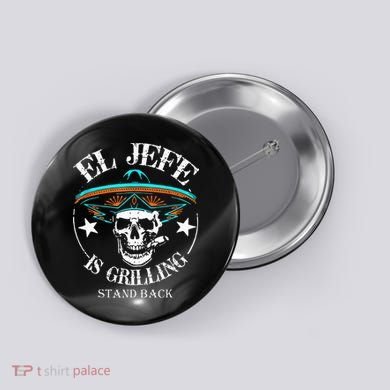 El Jefe Grilling Stand Back Funny Mexican Dad Playera Button