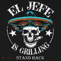 El Jefe Grilling Stand Back Funny Mexican Dad Playera Mousepad thumb 1