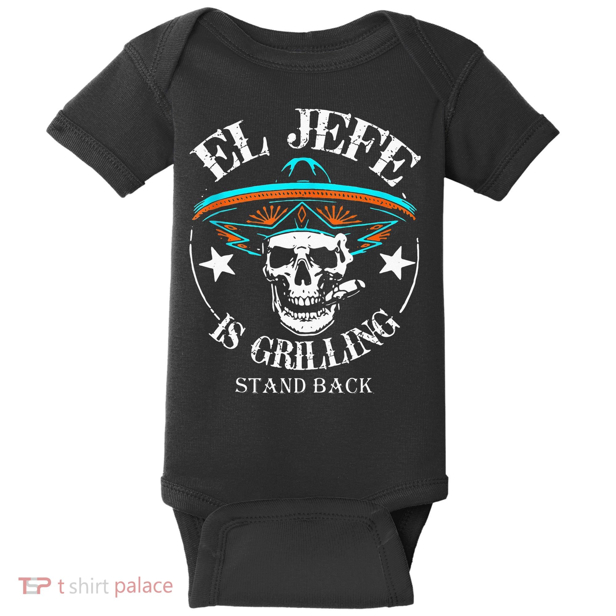 El Jefe Grilling Stand Back Funny Mexican Dad Playera Baby Bodysuit