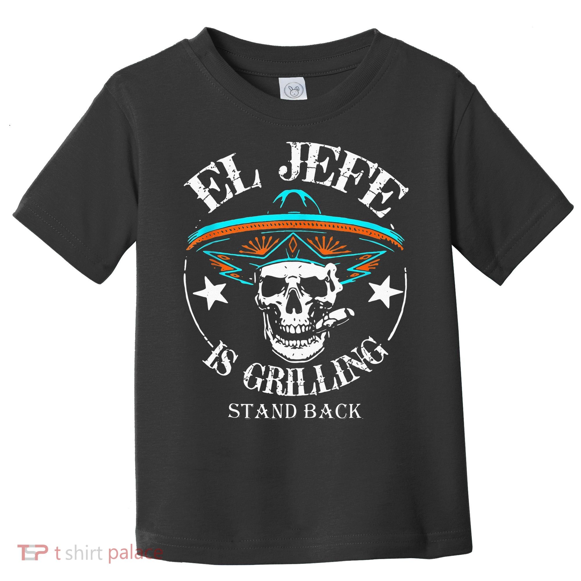 El Jefe Grilling Stand Back Funny Mexican Dad Playera Toddler T-Shirt