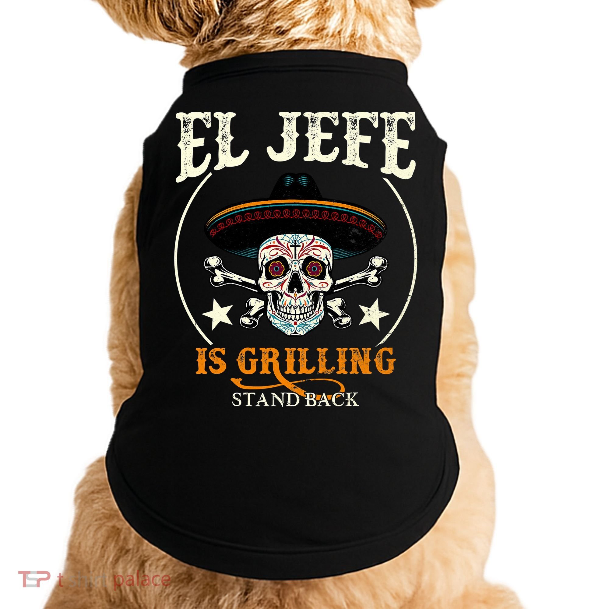 El Jefe Grilling Stand Back Funny Mexican Dad Playera Doggie Tank