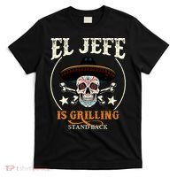 El Jefe Grilling Stand Back Funny Mexican Dad Playera T-Shirt thumb 0