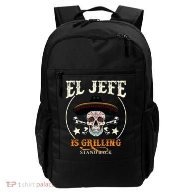 El Jefe Grilling Stand Back Funny Mexican Dad Playera Backpack