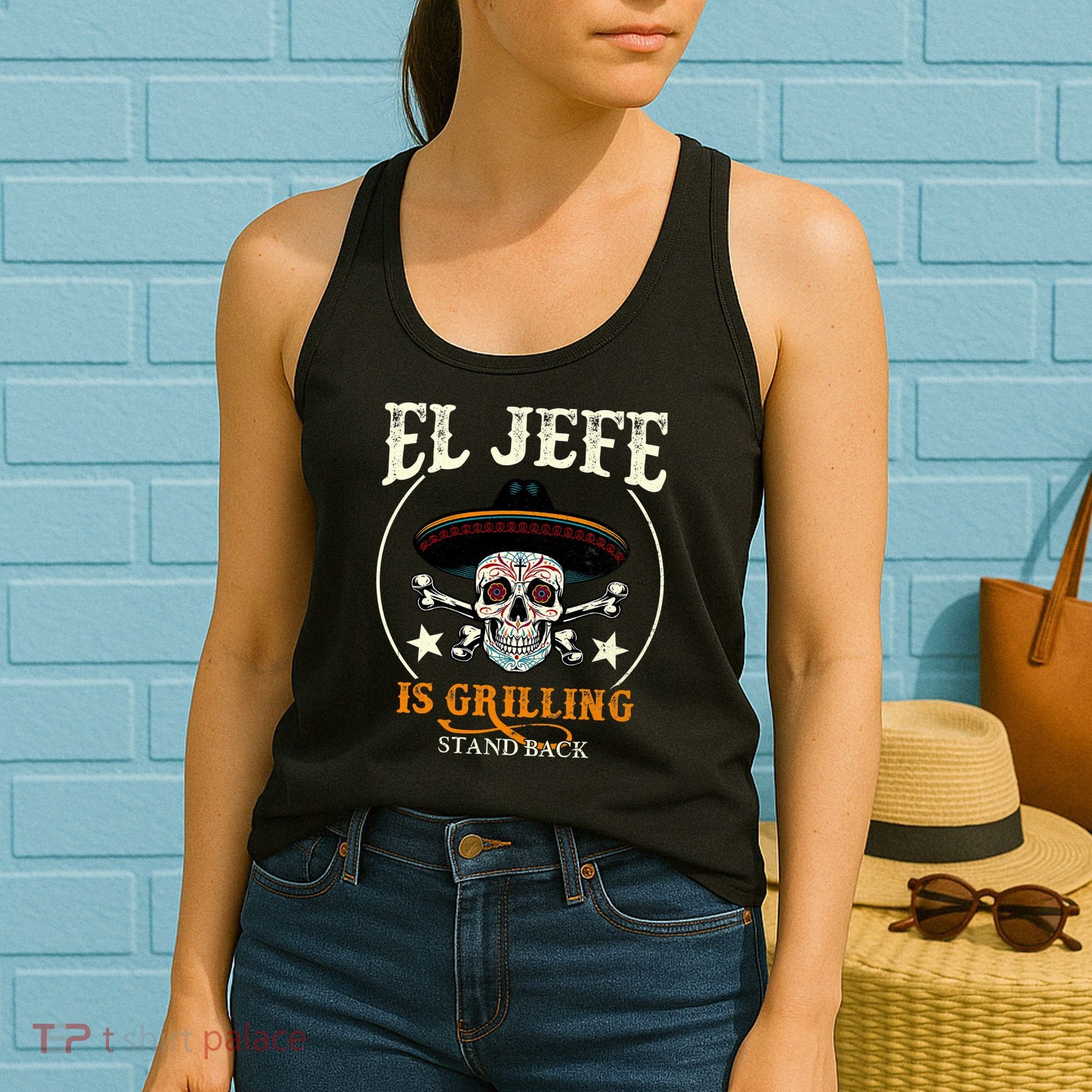El Jefe Grilling Stand Back Funny Mexican Dad Playera Women's Tank Top