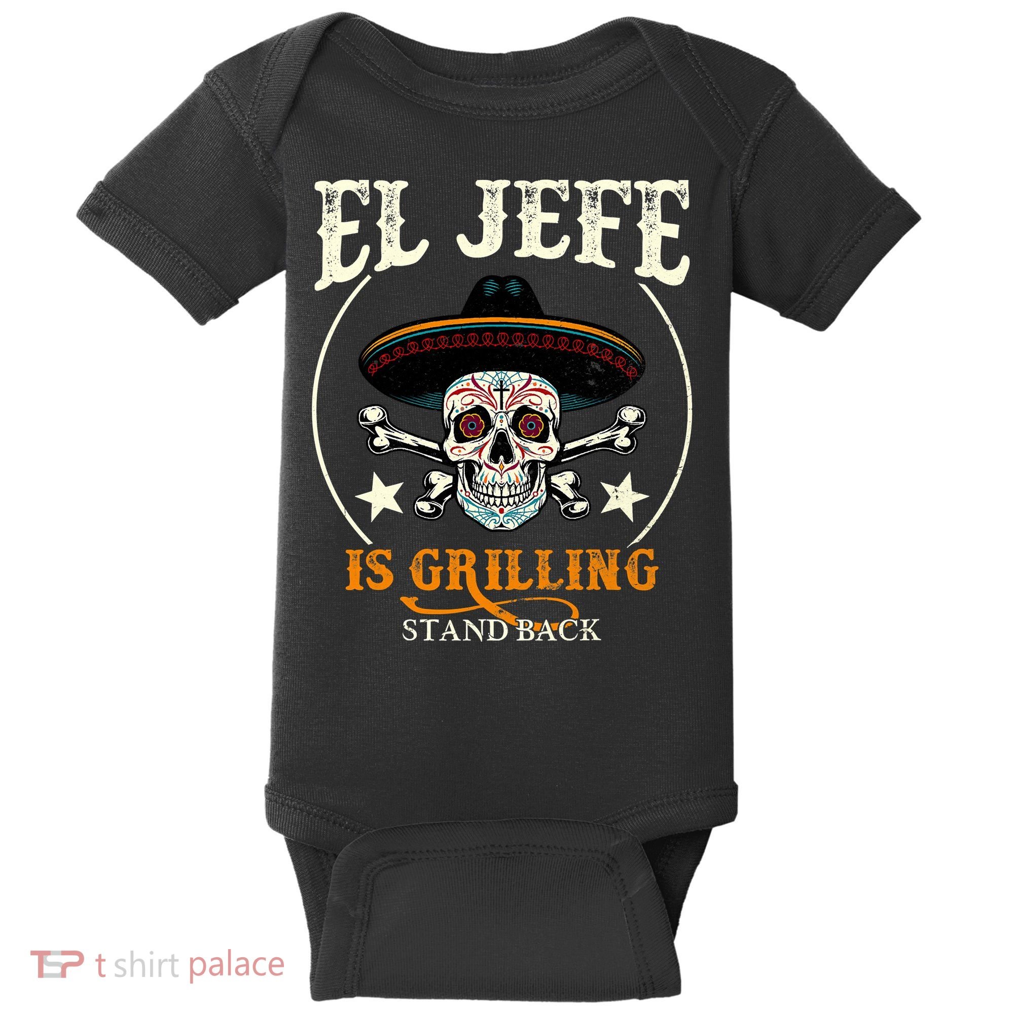 El Jefe Grilling Stand Back Funny Mexican Dad Playera Baby Bodysuit