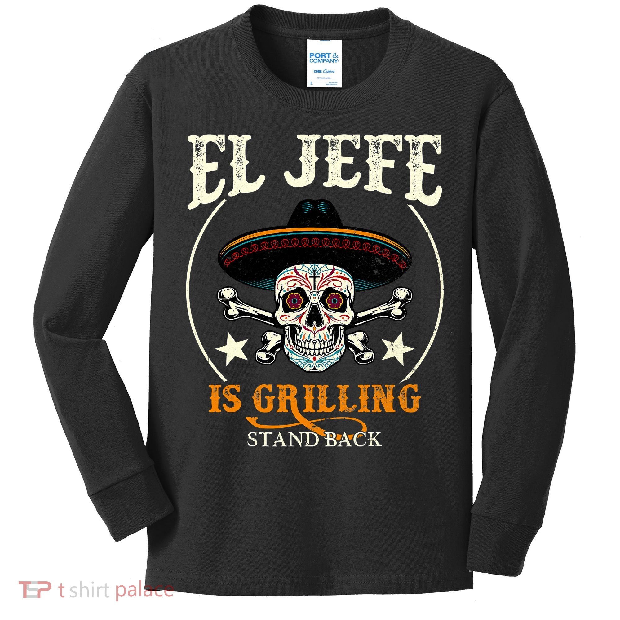 El Jefe Grilling Stand Back Funny Mexican Dad Playera Kids Long Sleeve Shirt