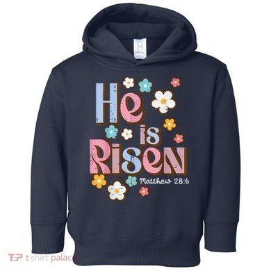 Easter Jesus He Is Risen Christian Faith Girl Toddler Hoodie