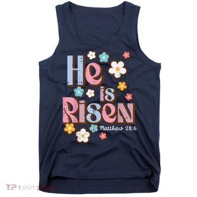 Easter Jesus He Is Risen Christian Faith Girl Tank Top
