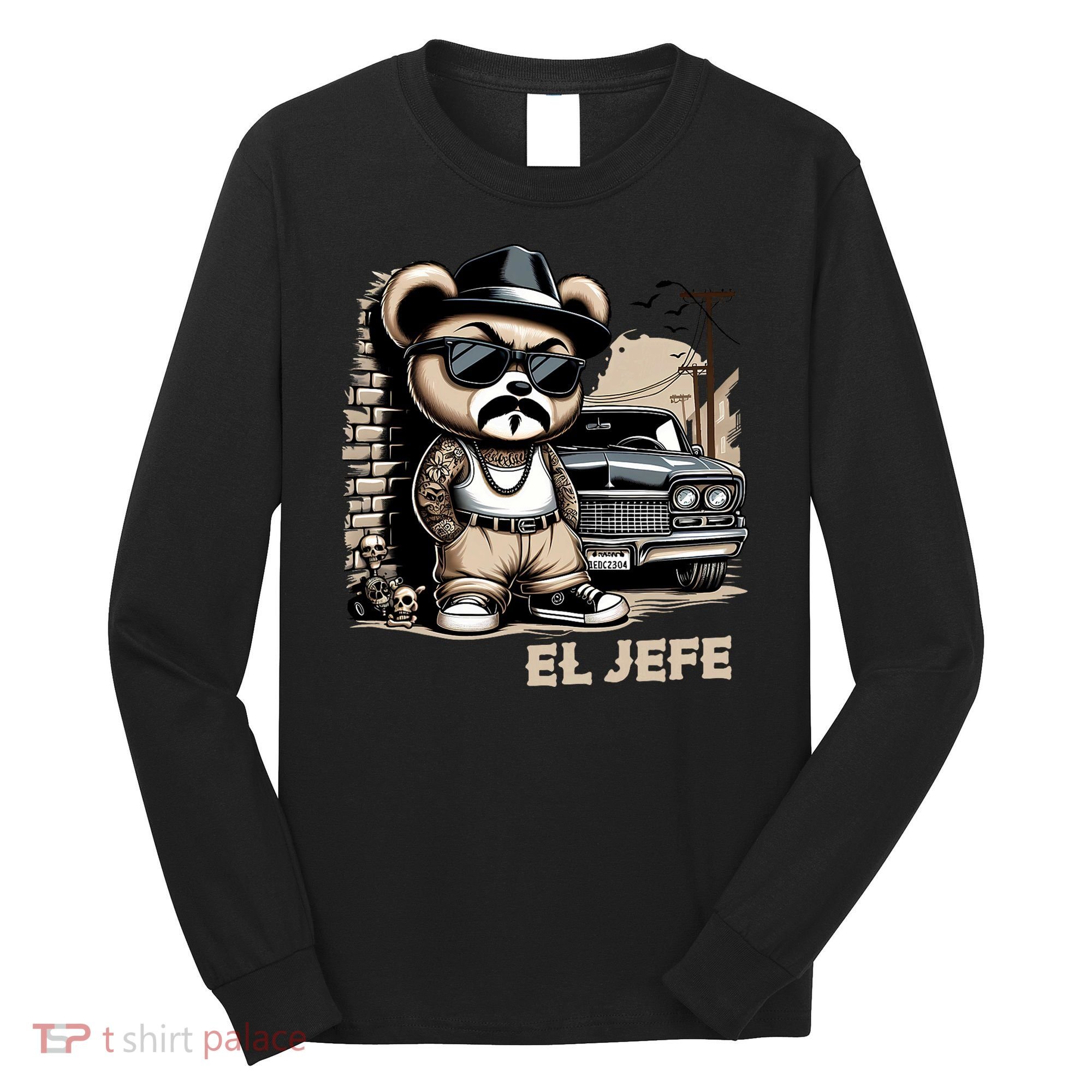 El Jefe Hip Hop Teddy Bear Lowrider Chicano Cholo Long Sleeve Shirt