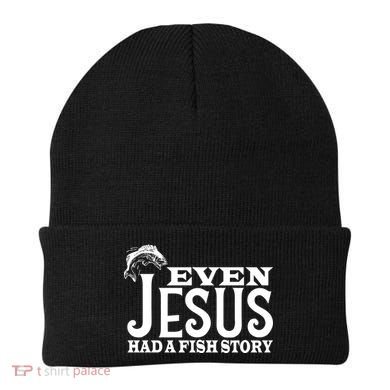 Even Jesus Had A Fish Story Beanie