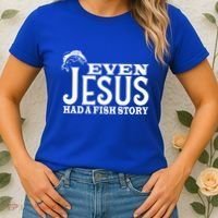 Even Jesus Had A Fish Story Women's T-Shirt thumb 2