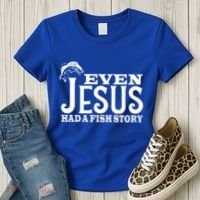 Even Jesus Had A Fish Story Women's T-Shirt thumb 3