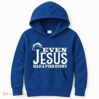 Even Jesus Had A Fish Story Kids Hoodie thumb 0