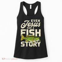 Even Jesus Had A Fish Story Cute Love Fishing Women's Tank Top thumb 0