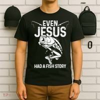Even Jesus Had A Fish Story Funny Fishing Fisherman T-Shirt thumb 6