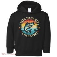 Even Jesus Has A Fish Story Christian Fisherman Funny Retro Toddler Hoodie thumb 0