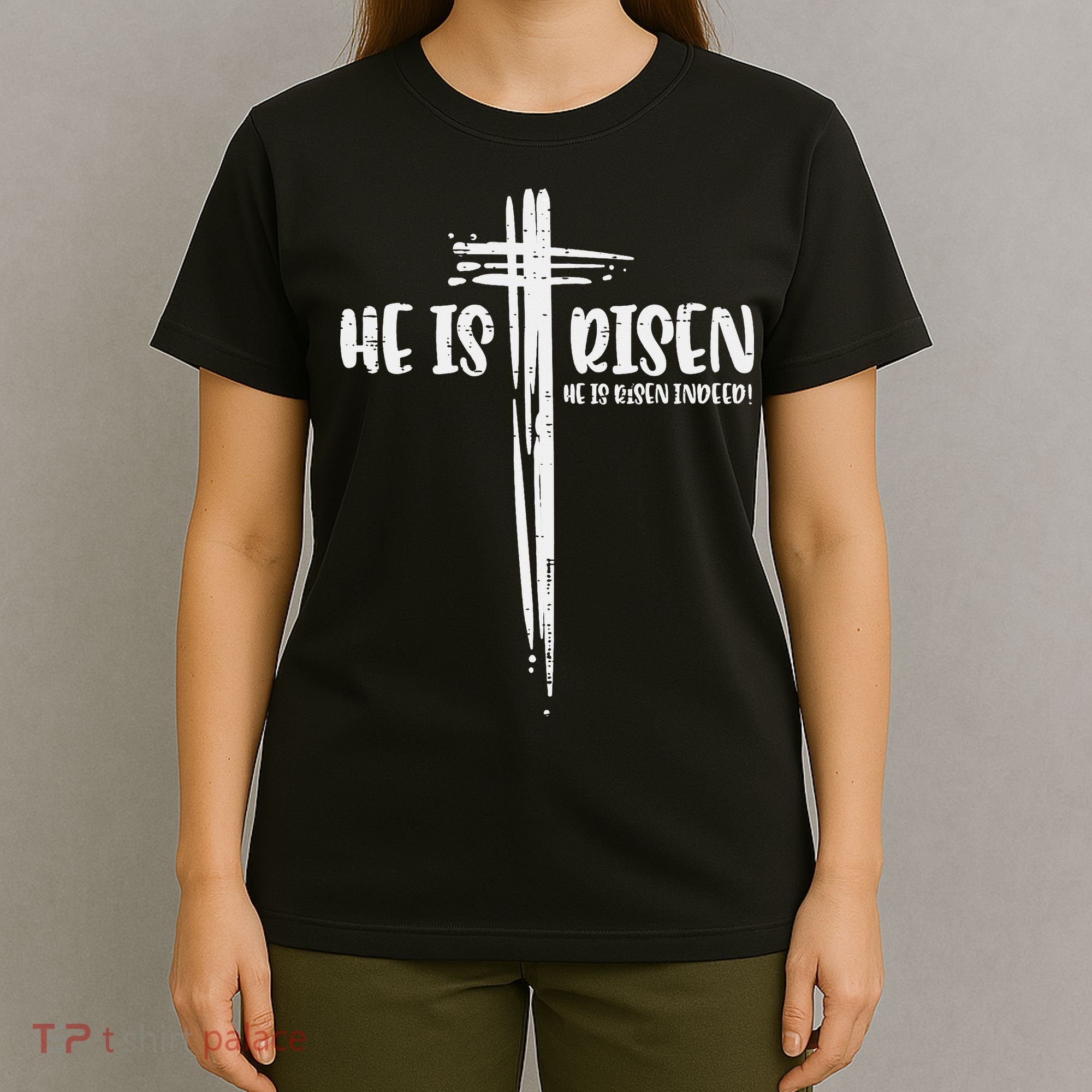 Easter Jesus He Is Risen Indeed Religious Christian Women T-Shirt