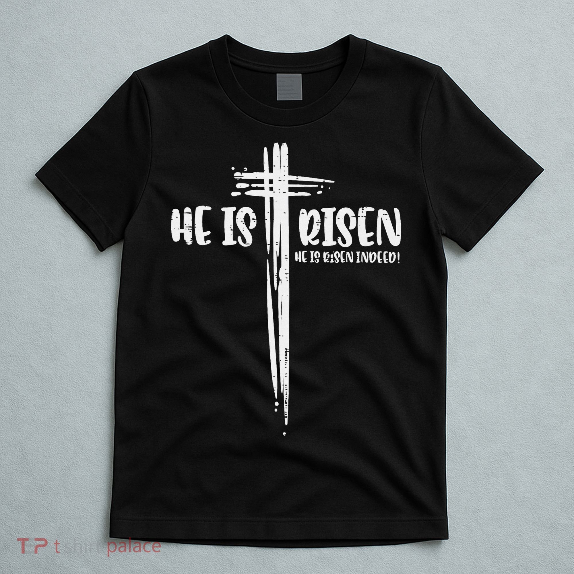 Easter Jesus He Is Risen Indeed Religious Christian Women T-Shirt