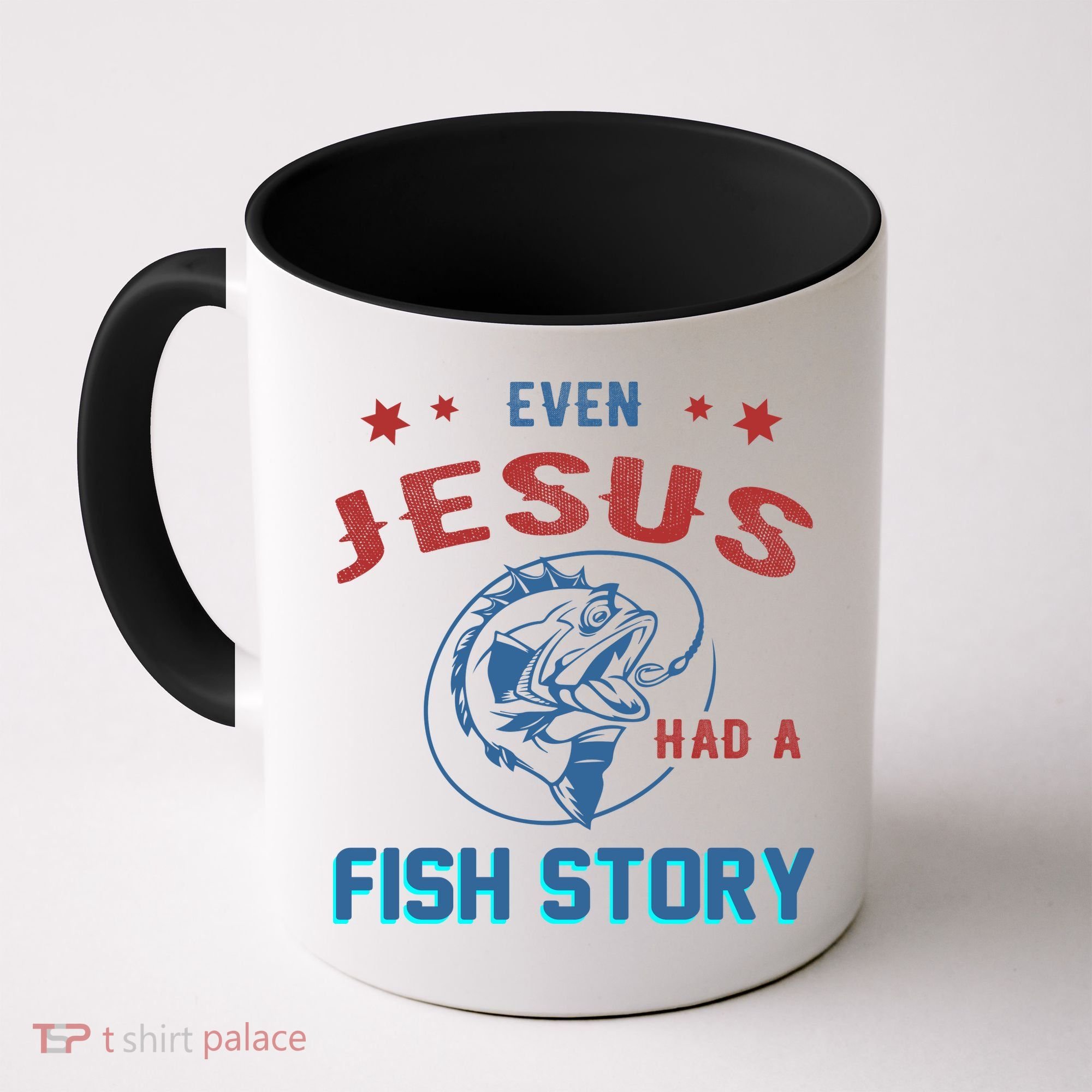 Even Jesus Had A Fish Story Funny Fishing Coffee Mug