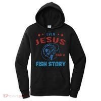 Even Jesus Had A Fish Story Funny Fishing Women's Hoodie thumb 0