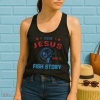 Even Jesus Had A Fish Story Funny Fishing Women's Tank Top thumb 2