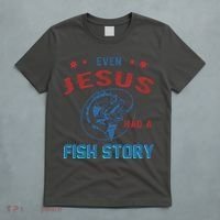 Even Jesus Had A Fish Story Funny Fishing T-Shirt thumb 5