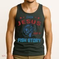 Even Jesus Had A Fish Story Funny Fishing Tank Top thumb 3