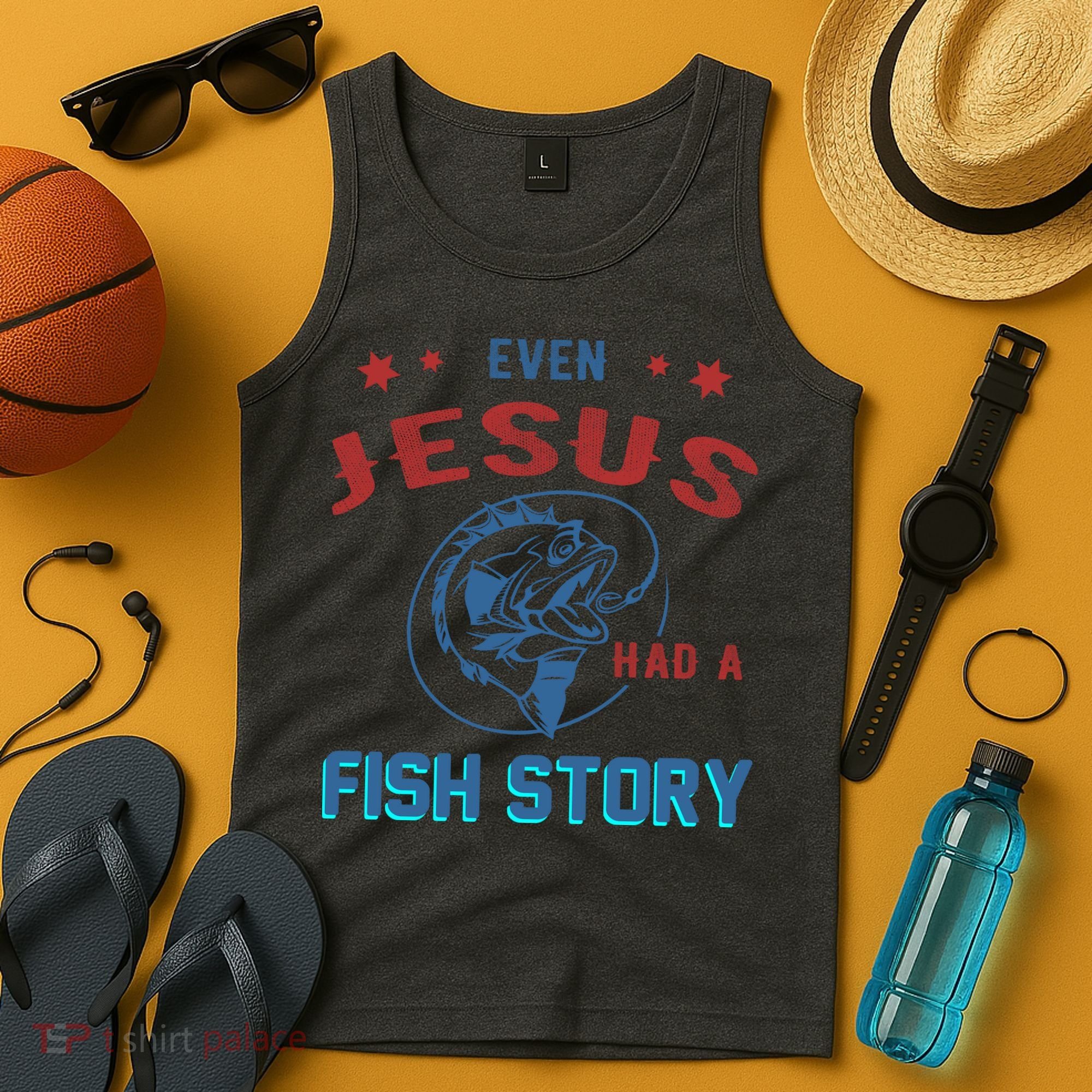 Even Jesus Had A Fish Story Funny Fishing Tank Top