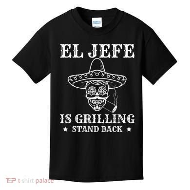 El Jefe Is Grilling Funny Mexican Dad BBQ Grill Kids T-Shirt