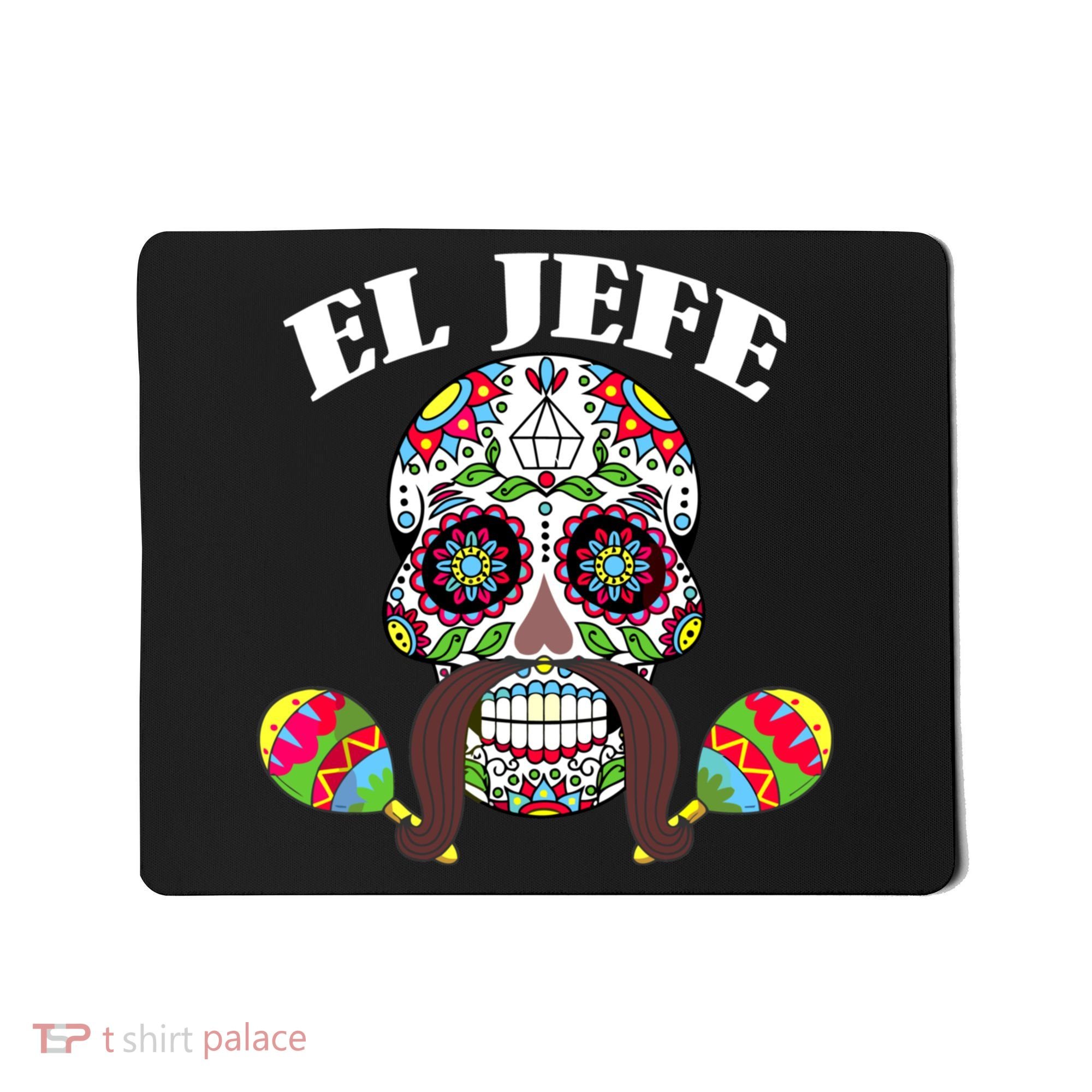 El Jefe Mexican Boss Sugar Skull Day Of The Dead Mousepad