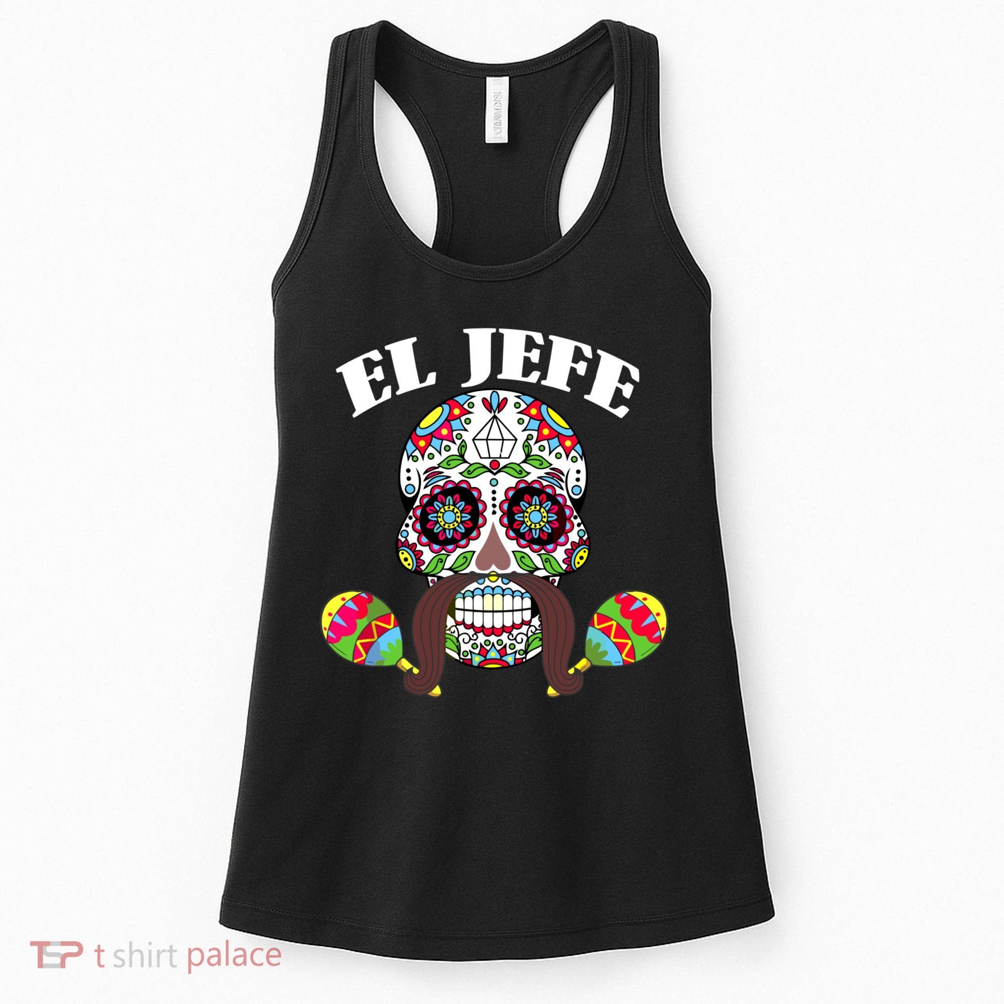 El Jefe Mexican Boss Sugar Skull Day Of The Dead Women's Tank Top