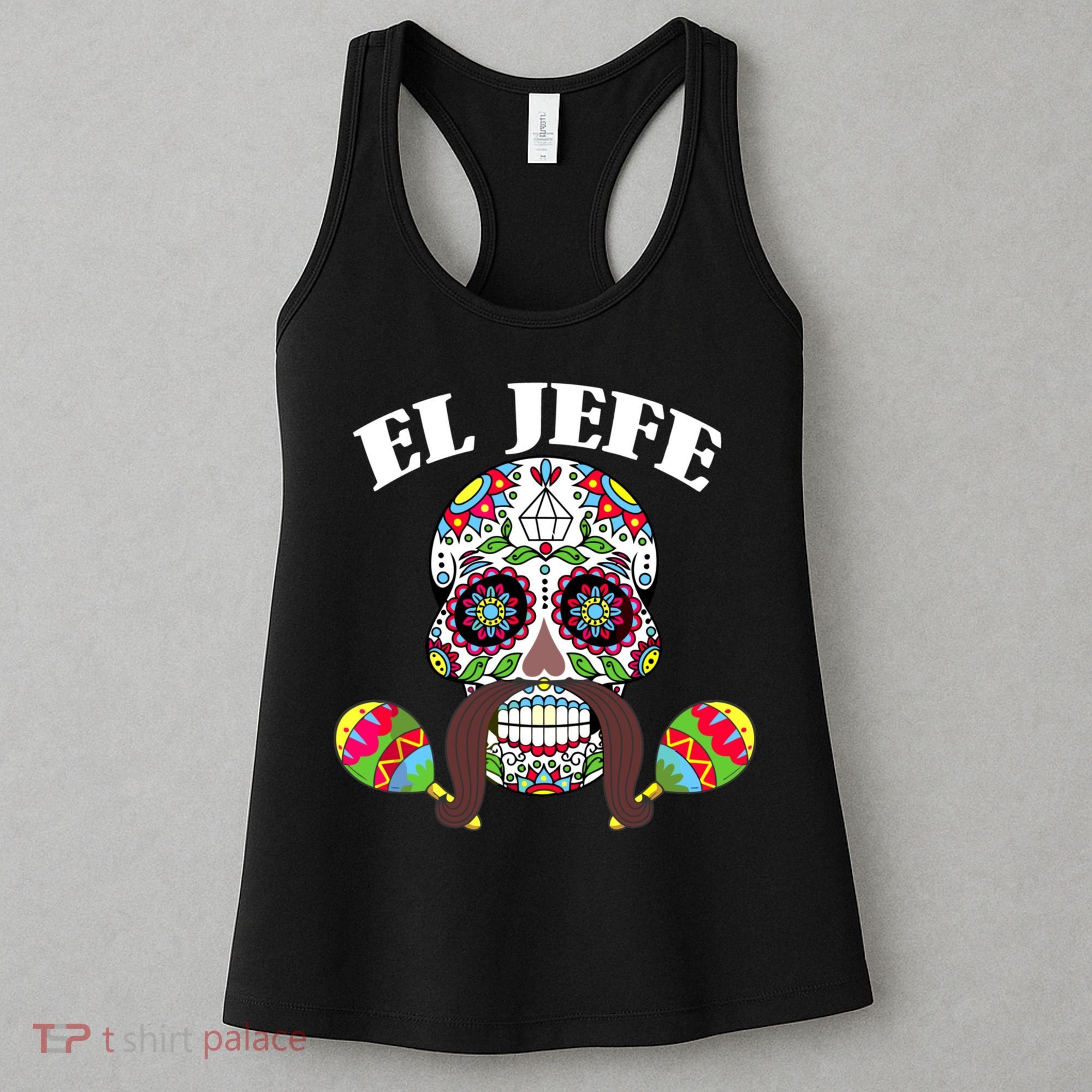 El Jefe Mexican Boss Sugar Skull Day Of The Dead Women's Tank Top