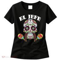 El Jefe Mexican Boss Sugar Skull Day Of The Dead Women's T-Shirt thumb 0