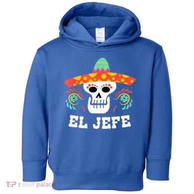 El Jefe Mexican Skull Day Of The Dead Toddler Hoodie